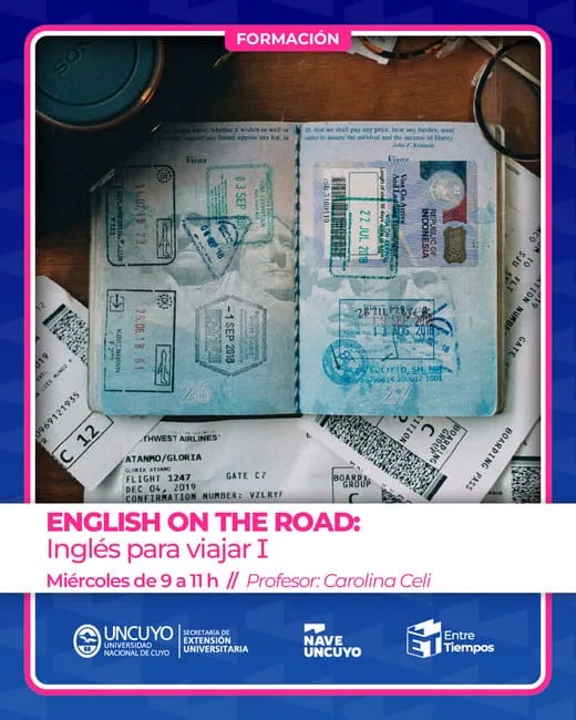 TALLERES NAVE UNCUYO 2026 IDIOMA ENGLISH ON THE ROAD: INGLES PARA VIAJAR I Prof. Carolina Celi