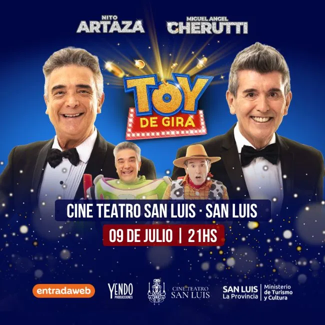 NITO ARTAZA Y MIGUEL ANGEL CHERUTTI presentan TOY DE GIRA - San Luis