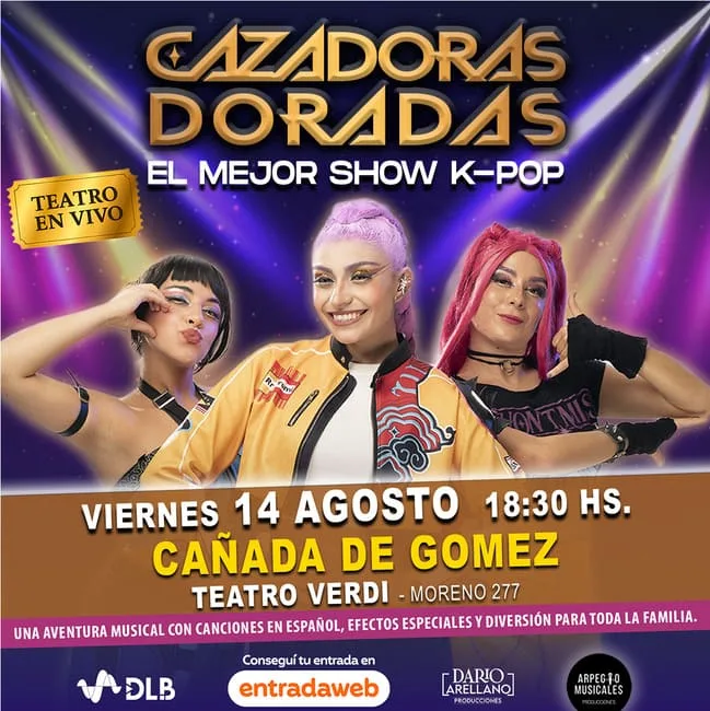 CAZADORAS DORADAS GUERRERAS DEL K-POP En Cañada de Gómez