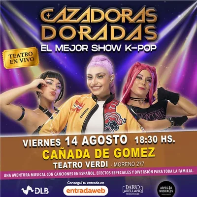 CAZADORAS DORADAS GUERRERAS DEL K-POP En Cañada de Gómez
