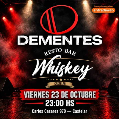 Dementes en Whiskey Bar