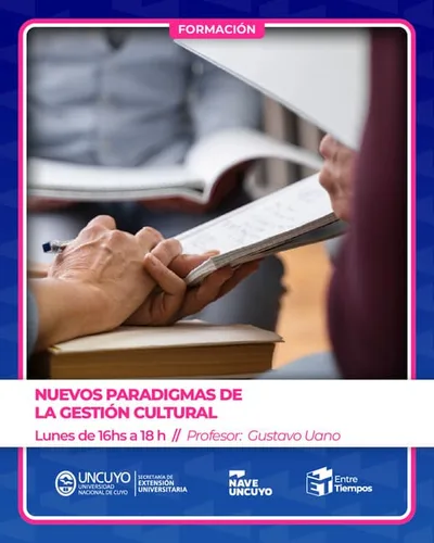 TALLERES NAVE UNCUYO 2026 NUEVOS PARADIGMAS DE LA GESTION CULTURAL Profesor Gustavo Uano