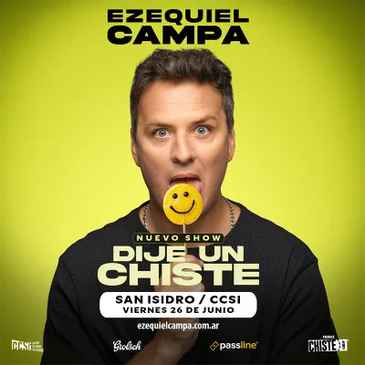 DIJE UN CHISTE - Ezequiel Campa
