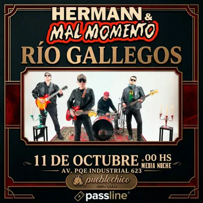 Hermann y Mal momento en Pueblo chico Rio Gallegos