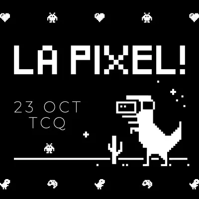 La Pixel! GameDev | Videogames | Party