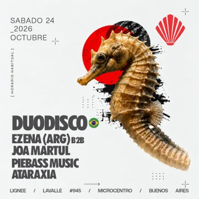 LIGNEE - Sábado 24 octubre - Duodisco - Ezena (Arg) b2b Joa Martul - PiebassMusic - Ataraxia