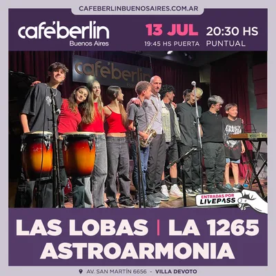 Las Lobas - La 1265 - AstroArmonia en Cafe Berlin