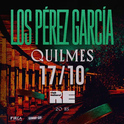 LOS PEREZ GARCIA en Club Re Quilmes