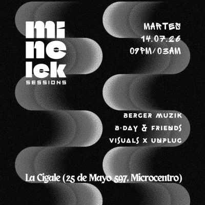 MINELEK X BERGER B-DAY & FRIENDS