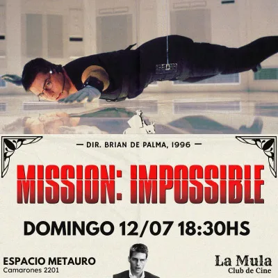 Misión Imposible - 12/07 a las 18.30hs