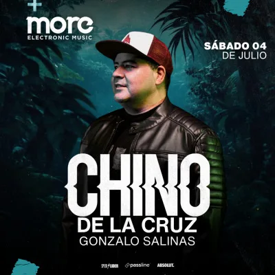 MORE Electronic Music SÁBADO 4.JULIO  | CHINO