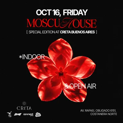 Moscu House - Special Edition At Creta Buenos Aires | Viernes 16/10