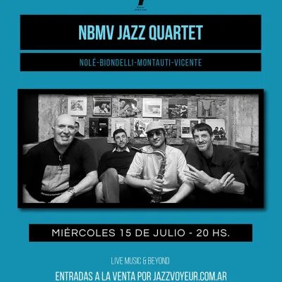 NBMV Jazz Quartet - Nolé Biondelli Montauti Vicente - Discovering New Music- Jazz Voyeur Club