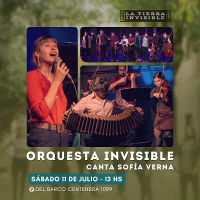 ORQUESTA INVISIBLE. Canta Sofía Verna. Julio