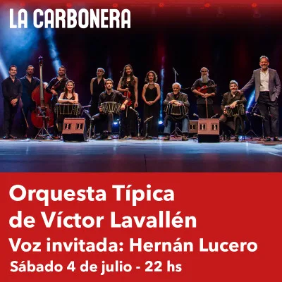 Orquesta Tipica de Victor Lavallen en La Carbonera