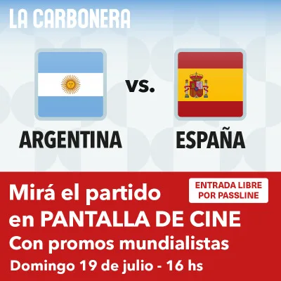 Partido FINAL de Argentina en Pantalla Grande en La Carbonera Mundial 2026