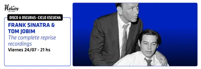 CICLO ESCUCHA DISCO A OSCURAS - FRANK SINATRA Y TOM JOBIM