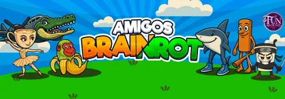 AMIGOS BRAINROT.
