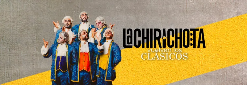 LA CHIRICHOTA - VUELVEN LOS CLASICOS