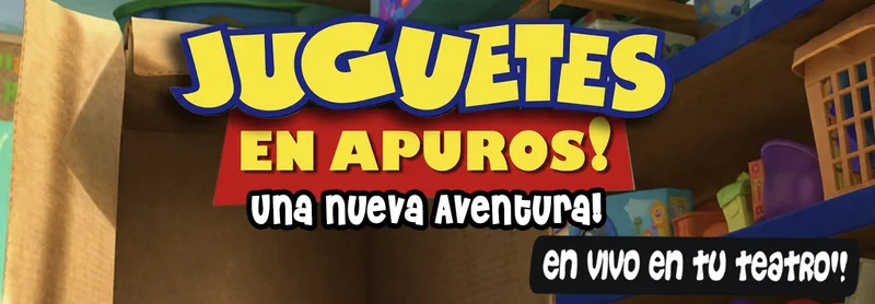 JUGUETES EN APUROS- UNA NUEVA AVENTURA.