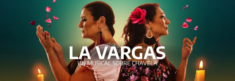 LA VARGAS - UN MUSICAL SOBRE CHAVELA
