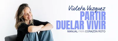 VIOLETA VAZQUEZ - PARTIR DUELAR VIVIR