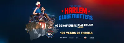 HARLEM GLOBETROTTERS EN JUNIN - 100 YEARS OF THRILLS