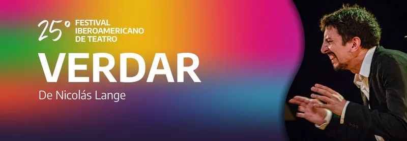 VERDAR - 25 FESTIVAL IBEROAMERICANO DE TEATRO