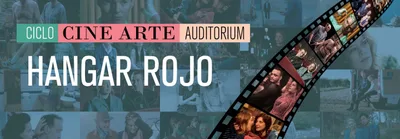 CICLO CINE ARTE - HANGAR ROJO
