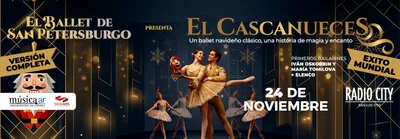 BALLET CLASICO DE SAN PETERSBURGO PRESENTA EL CASCANUECES