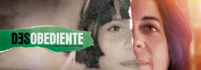 DESOBEDIENTE - DOCUMENTAL