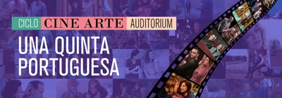 CICLO CINE ARTE - UNA QUINTA PORTUGUESA
