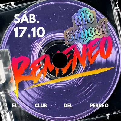 Remeneo | Sábado 24 de Octubre Edición Old School