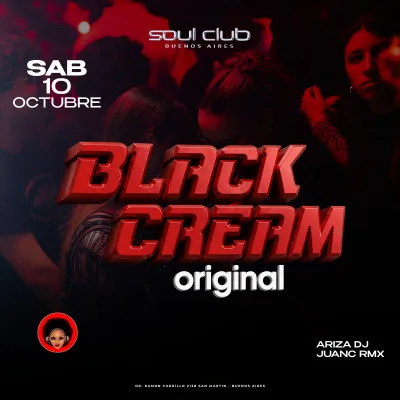 SABADO 10/10- BLACK CREAM X SOUL CLUB