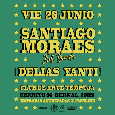 SANTIAGO MORAES FULL BANDA + DELIAS YANTI en el Club de arte Tempuja