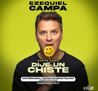 Dije Un Chiste - Ezequiel Campa