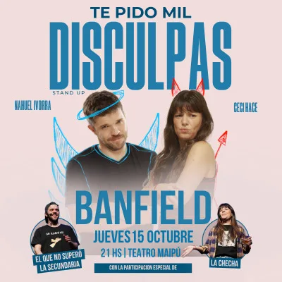 Te Pido Mil Disculpas Stand Up - Banfield