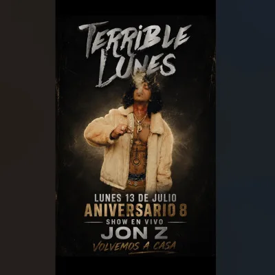 TERRIBLE LUNES en MUSEUM - ANIVERSARIO 8 - Lunes 13.07 - JON Z en vivo