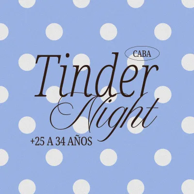 TINDER NIGHT DE 25 A 34 + VINO [CABA]