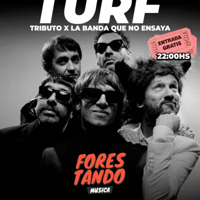 TRIBUTO A TURF por La Banda que no ensaya - FORESTANDO MUSICA
