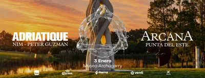 Arcana Experience - 3 de enero @ Punta del Este