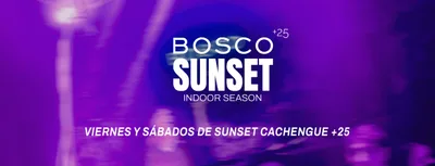 BOSCO SUNSET VIERNES 23/10