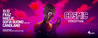 COSMIC: Perception @ Shamrock Basement - Fkaz / Haelic / Sofia Buono / Candland