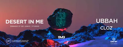 DESERT IN ME X UBBAH X JET SUNSET X 27 DE JUNIO