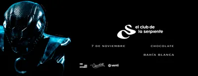 EL CLUB DE LA SERPIENTE, 7 DE NOVIEMBRE - CHOCOLATE - BAHIA BLANCA 