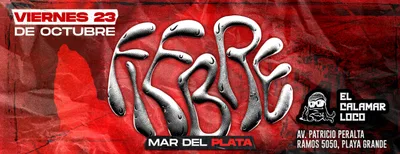 FIEBRE FIESTA en MAR DEL PLATA 23/10