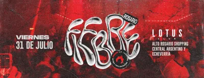 FIEBRE FIESTA en ROSARIO 31/07