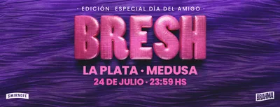 Fiesta Bresh en La Plata - Edición Día del Amigo