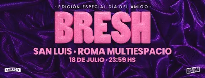 Fiesta Bresh en San Luis - Especial Día del Amigo