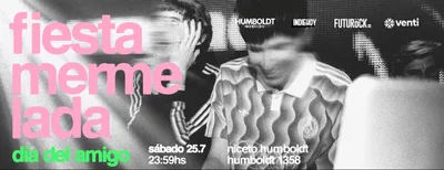 FIESTA MERMELADA — DIA DEL AMIGO  en Humboldt | Niceto Club (+18 años)